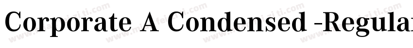 Corporate A Condensed -Regular字体转换